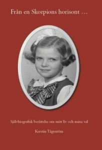 Från en Skorpions horisont - Självbiografisk berättelse om mitt liv och mina val