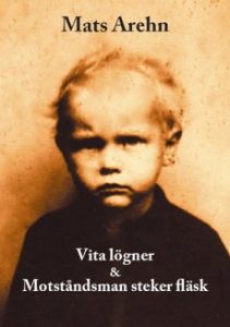 Vita lögner & Motståndsman steker fläsk