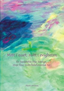 Mitt i nuet, mitt i evigheten