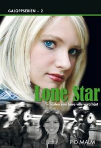 Lone Star - Hästen som bara ville vara häst