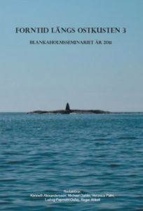 Forntid längs ostkusten III