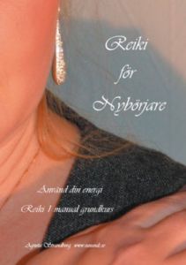 Reiki för nybörjare: Reiki 1 manual grundkurs