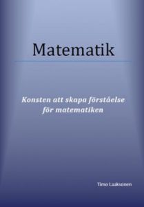 Matematik: Konsten att skapa förståelse för matematiken