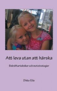 Att leva utan att härska