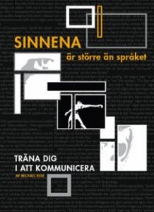 Sinnena är större än språket - träna dig i att kommunicera!
