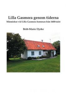 Lilla Gasmora genom tiderna