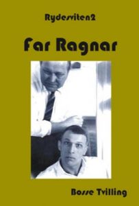 Far Ragnar - Rydösviten 2