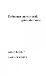 Drömmen om ett språk grönskimrande