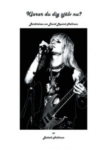 Klarar du dig själv nu? - Berättelsen om David Lepard Hellman