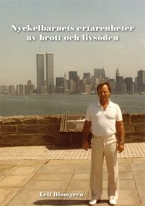 Nyckelbarnets erfarenheter av brott och livsöden