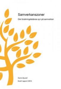 Samverkanszoner  Om forskningsledares syn på samverkan