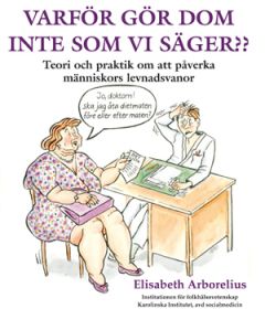Varför gör dom inte som vi säger??