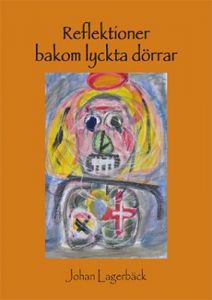 Reflektioner bakom lyckta dörrar