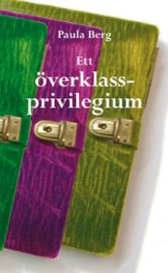 Ett överklassprivilegium
