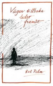 Vägen tillbaka leder framåt