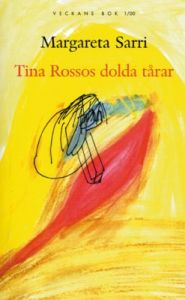 Tina Rossos dålda tårar