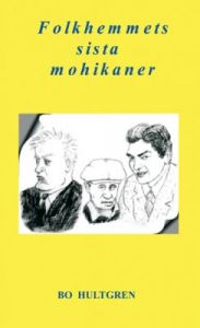 Folkhemmets sista mohikaner