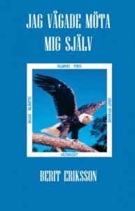 Jag vågade möta mig själv