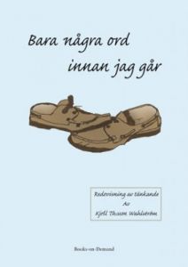 Bara några ord innan jag går