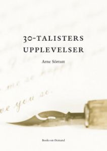 30-talisters upplevelser