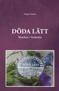 DÖDA LÄTT Morden i Vaxholm