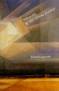 Sökandet är vårt största äventyr