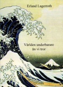 Världen underbarare än vi tror