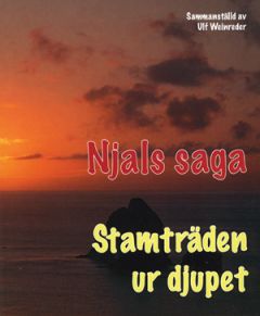Njals saga - Stamträden ur djupet