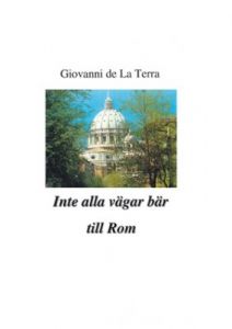 Inte alla vägar bär till Rom