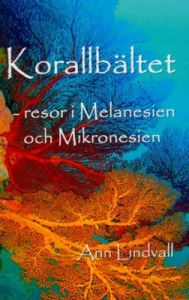 Korallbältet - resor i Melanesien och Mikronesien