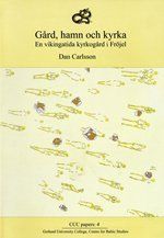 Gård, hamn och kyrka: En vikingatida kyrkogård i Fröjel