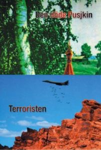 "Den döde Pusjkin" & "Terroristen"