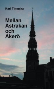 Mellan Astrakan och Åkerö