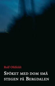 Spöket med dom små stegen på Bergdalen