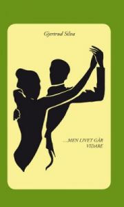 men livet går vidare