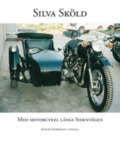 Med motorcykel längs sidenvägen