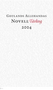 Gotlands allehandas novelltävling 2004