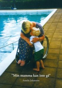 Min mamma kan inte gå