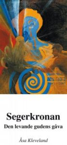 Segerkronan - Den levande gudens gåva