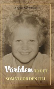 Världen är det som vi gör den till 