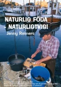 Naturlig föda -naturligtvis!