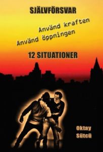 12 Situationer Använd kraften Använd öppningen