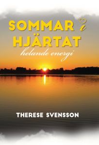 Sommar i hjärtat helande energi av Therese  Svensson