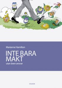 INTE BARA MAKT utan även ansvar av Marianne Hamilton