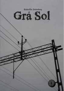 Grå Sol av Kristoffer Zetterberg