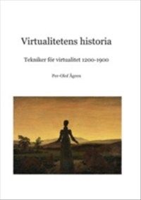 Virtualitetens historia av Per-Olof Ågren