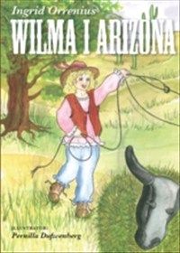 Wilma i Arizona av Ingrid Orrenius