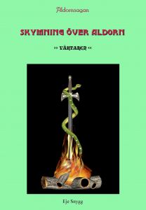 Skymning över Aldorn 1 : väktaren av Eje Snygg