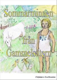 Sommarminnen från Gammelsätern av Eva Rosenius
