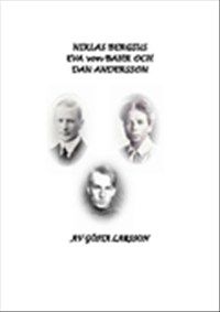 Niklas Bergius, Eva von Bahr och Dan Andersson av Gösta Larsson